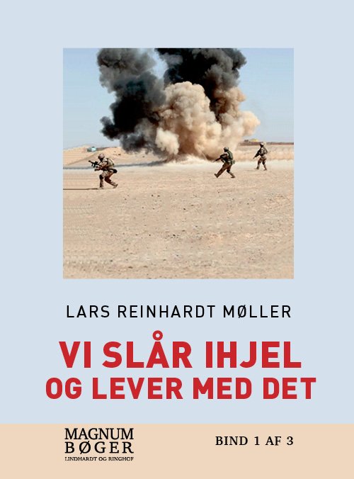 Cover for Lars Reinhardt Møller · Vi slår ihjel og lever med det (Sewn Spine Book) [1th edição] (2018)