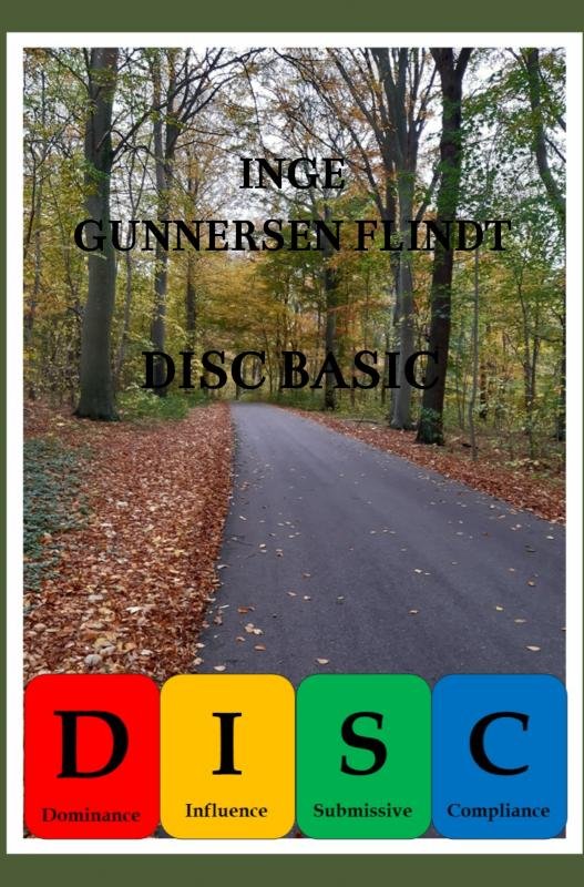 DISC Basic - Inge Gunnersen Flindt - Libros - Saxo Publish - 9788740427745 - 5 de noviembre de 2021