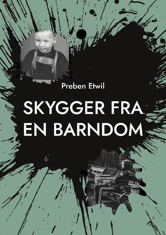 Cover for Preben Etwil · Skygger fra en barndom (Paperback Book) [1st edition] (2022)