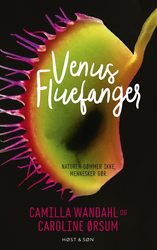 Zoom On: Venus Fluefanger - Camilla Wandahl; Caroline Ørsum - Bøger - Høst og Søn - 9788763859745 - 21. februar 2019