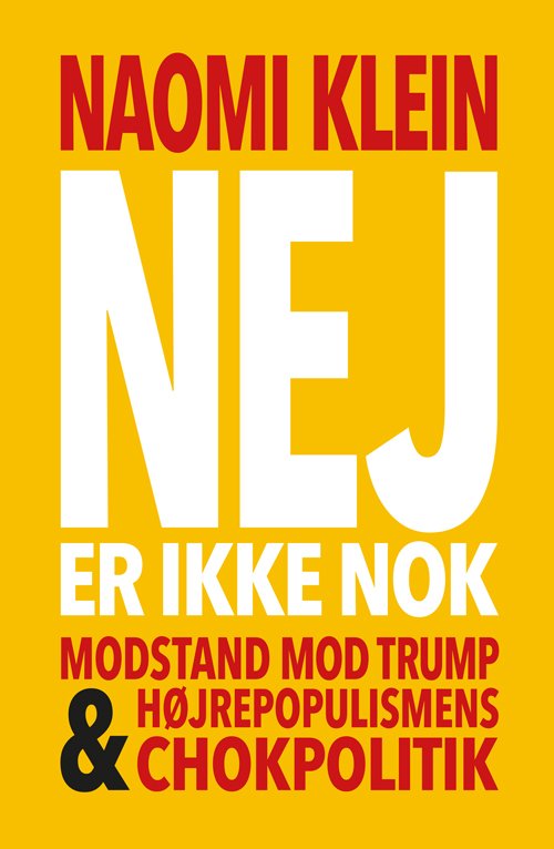 Nej er ikke nok - Naomi Klein - Böcker - Klim - 9788772040745 - 24 augusti 2017
