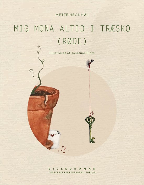 Cover for Mette Hegnhøj · Billedroman: Mig Mona altid i træsko (røde) (Indbundet Bog) [1. udgave] (2019)