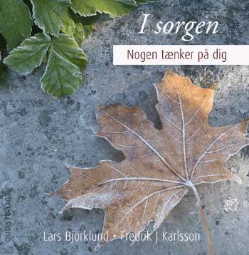 Cover for Lars Björklund · I sorgen (Sewn Spine Book) [1.º edición] (2007)