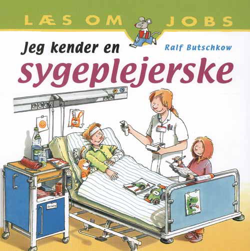 Cover for Ralf Butschkow · Læs om jobs: Jeg kender en sygeplejerske (Bound Book) [1. Painos] [Indbundet] (2011)