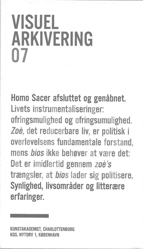 Visuel Arkivering 07: Homo Sacer afsluttet og genåbnet - Carsten Juhl - Books - Billedkunstskolernes Forlag - 9788779450745 - 2015