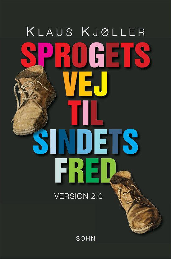 Cover for Klaus Kjøller · Sprogets vej til sindets fred (Sewn Spine Book) [1er édition] (2010)