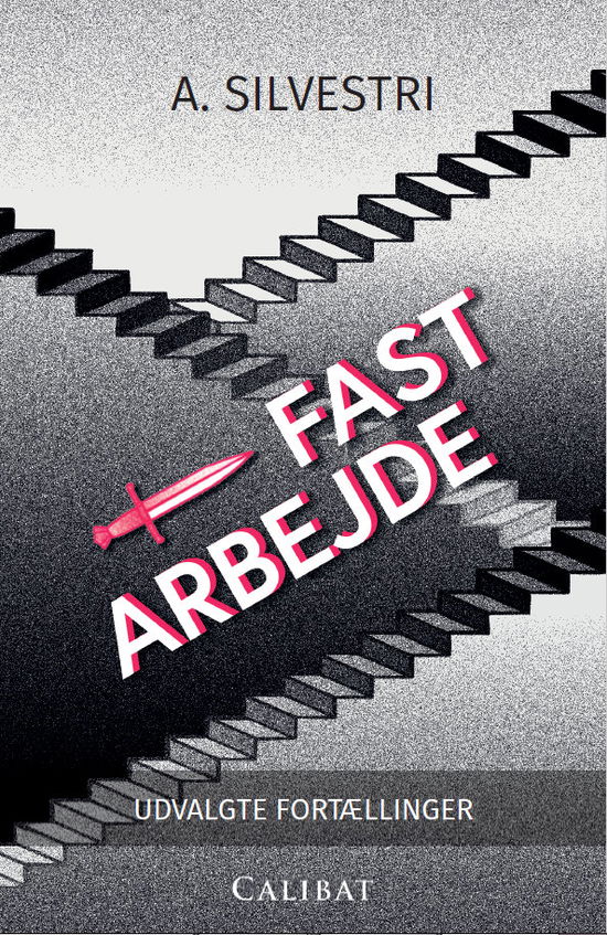 Cover for A. Silvestri · Fast Arbejde (Paperback Bog) [1. udgave] (2017)