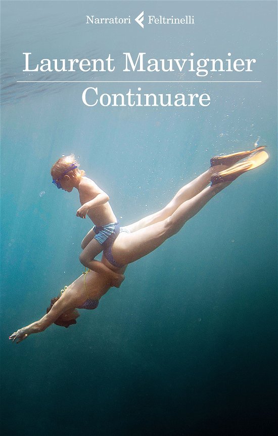 Cover for Laurent Mauvignier · Continuare (Book)