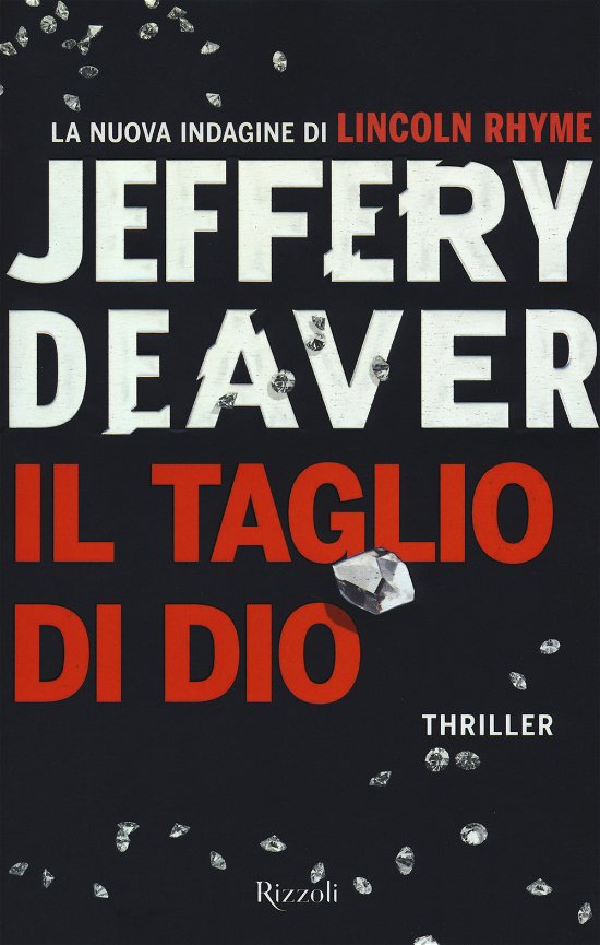 Cover for Jeffery Deaver · Il taglio di dio (Hardcover Book) (2018)