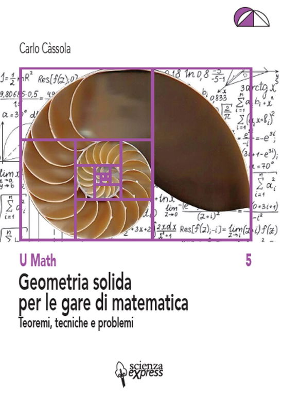 Cover for Carlo Càssola · Geometria Solida Per Le Gare Di Matematica (Book)