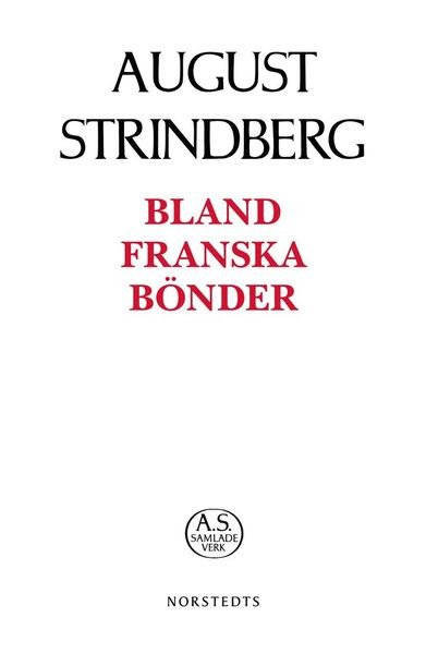 Cover for August Strindberg · August Strindbergs samlade verk POD: Bland franska bönder (Bok) (2019)