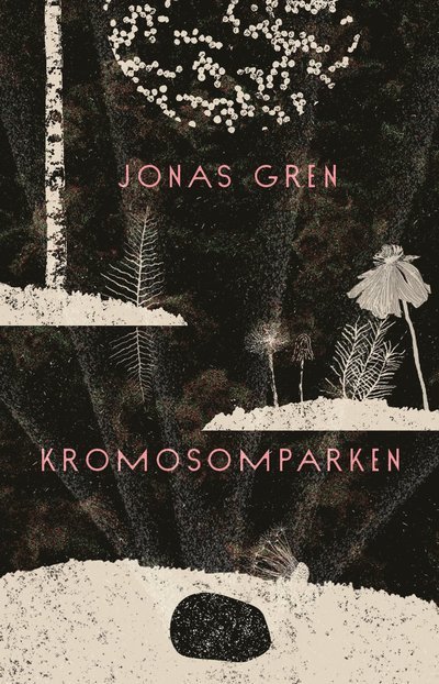 Cover for Jonas Gren · Kromosomparken (Gebundesens Buch) (2022)