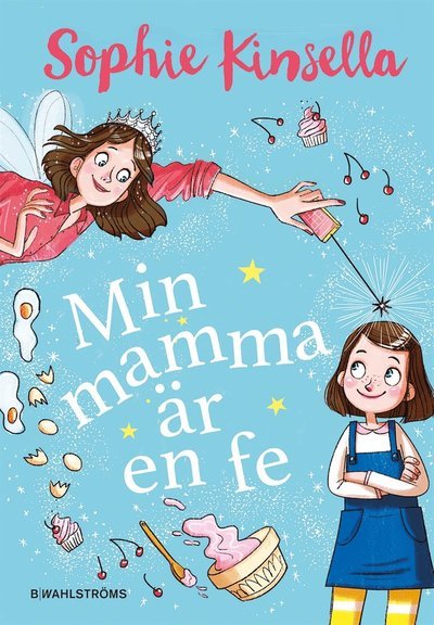 Cover for Sophie Kinsella · Magiska familjen: Min mamma är en fe (ePUB) (2020)