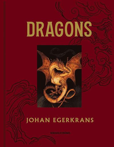 Cover for Johan Egerkrans · Dragons (Inbunden Bok) (2022)