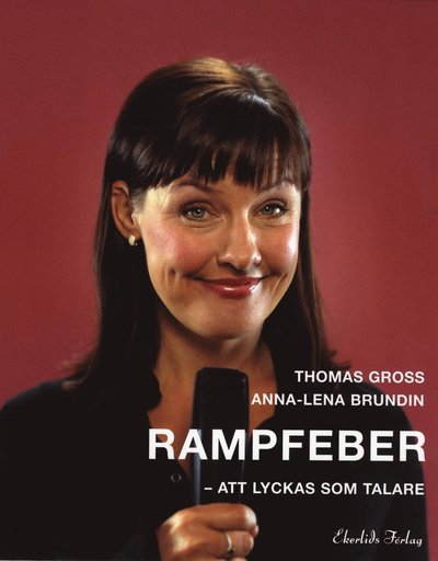 Cover for Anna-Lena Brundin · Rampfeber : att lyckas som talare (Book) (2007)