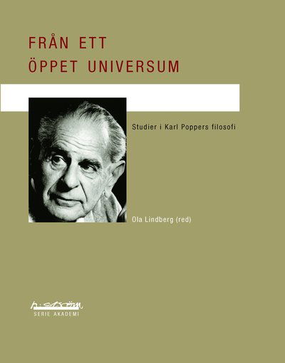 Från ett öppet universum : studier i Karl Poppers filosofi - Karl Popper - Bücher - H:ström Text & Kultur - 9789173271745 - 1. Oktober 2012