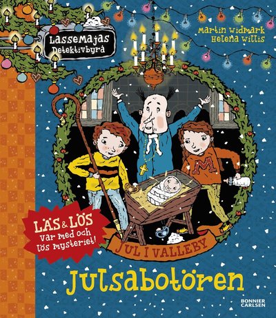 LasseMajas Detektivbyrå: Jul i Valleby. Julsabotören - Martin Widmark - Kirjat - Bonnier Carlsen - 9789179758745 - torstai 30. syyskuuta 2021