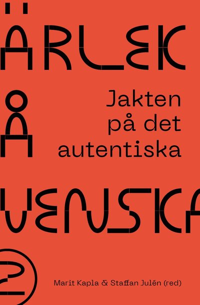 Cover for Staffan Julén · Jakten på det autentiska (Book) (2023)