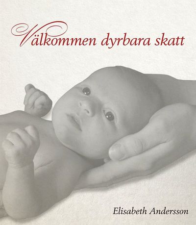 Cover for Elisabeth Andersson · Välkommen dyrbara skatt (Hardcover Book) [Ned edition] (2019)