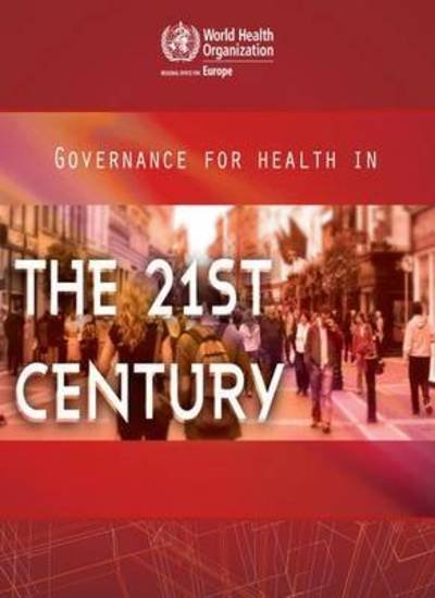 Cover for Who Regional Office for Europe · Governance for Health in the 21st Century (Euro Non Serial Publications) (Pocketbok) (2013)