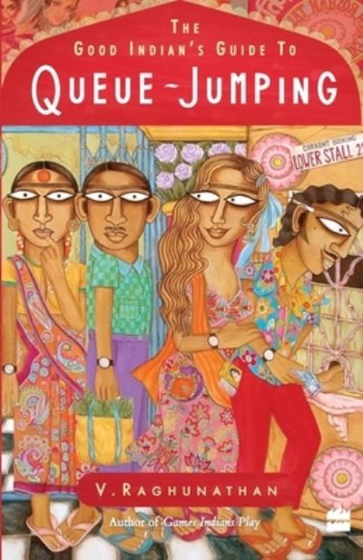 Cover for V. Raghunathan · The Good Indian's Guide to Queue-Jumping (Paperback Book) (2016)