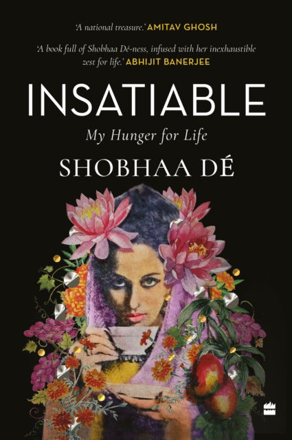 Cover for Shobhaa De · Insatiable: My Hunger for Life (Taschenbuch) (2024)