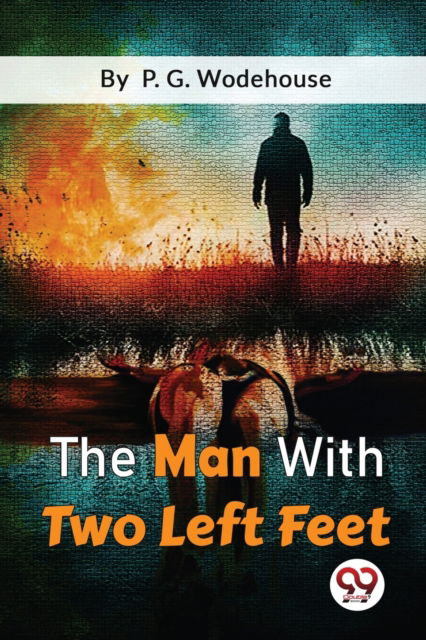 Cover for P.G. Wodehouse · The Man with Two Left Feet (Paperback Book) (2022)