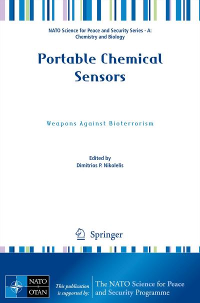 Cover for Dimitrios Nikolelis · Portable Chemical Sensors: Weapons Against Bioterrorism - NATO Science for Peace and Security Series A: Chemistry and Biology (Paperback Book) [2012 edition] (2012)