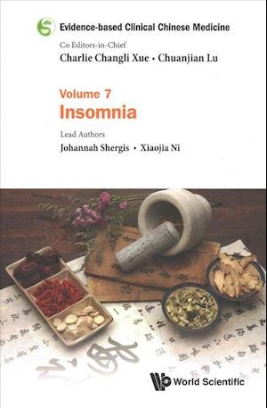 Cover for Shergis, Johannah (Rmit Univ, Australia) · Evidence-based Clinical Chinese Medicine - Volume 7: Insomnia - Evidence-based Clinical Chinese Medicine (Pocketbok) (2018)