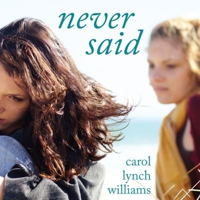 Cover for Carol Lynch Williams · Never Said (CD) (2015)