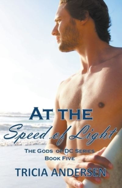 Cover for Tricia Andersen · At the Speed of Light - Gods of DC (Paperback Book) (2021)