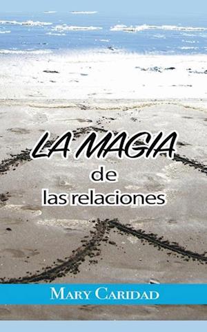 Cover for Mary Caridad · La Magia de las Relaciones (Paperback Book) (2021)