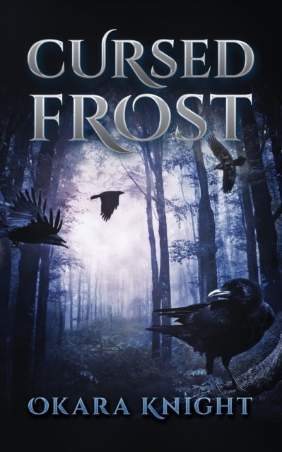 Cover for Okara Knight · Cursed Frost (Paperback Book) (2022)