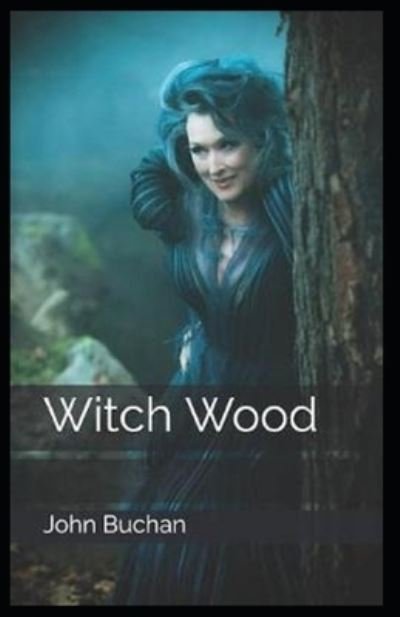 Cover for John Buchan · Witch Wood Illustrated (Paperback Book) (2021)