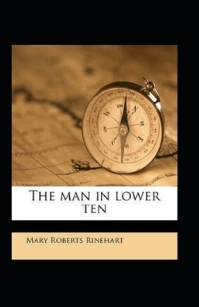 Cover for Mary Roberts Rinehart · The Man in Lower Ten Annotated (Paperback Book) (2021)