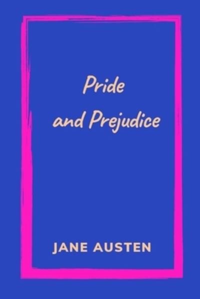 Cover for Jane Austen · Pride and Prejudice by Jane Austen (Paperback Book) (2021)