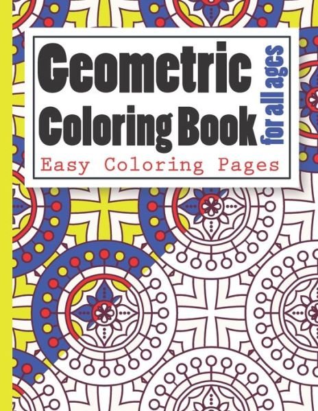 Cover for Avril Antoine Affectuekins · Geometric Coloring Book for all ages Easy Coloring Pages (Pocketbok) (2020)