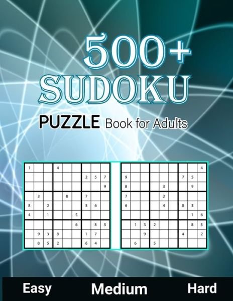 Cover for Orlando Benford Publisher · 500+ Sudoku Puzzle Book for Adults Easy Medium Hard (Paperback Bog) (2020)