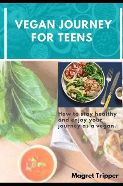 Cover for Magret Tripper · Vegan Journey for Teens (Paperback Bog) (2021)