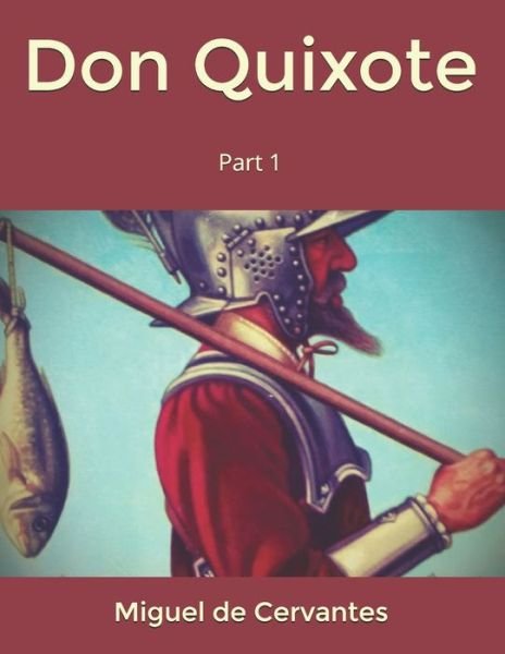 Cover for Miguel De Cervantes · Don Quixote, Part 1 (Paperback Bog) (2020)