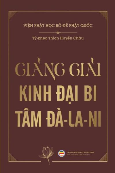 Cover for Huy&amp;#7873; n Chau, Thich · Gi&amp;#7843; ng gi&amp;#7843; i Kinh &amp;#272; &amp;#7841; i Bi Tam &amp;#272; a-la-ni (Paperback Book) (2020)