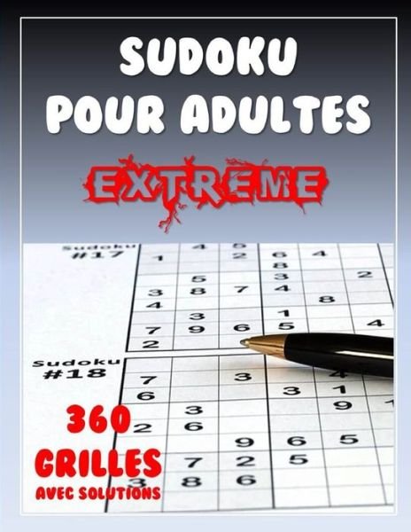 Cover for Oa Jeux Editions · Sudoku Pour Adultes Extreme 360 Grilles Avec Solutions (Paperback Bog) (2020)
