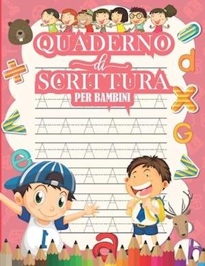 QUADERNO Di SCRITTURA PER BAMBINI - Dabbo Publishing - Kirjat - Independently Published - 9798641657745 - keskiviikko 29. huhtikuuta 2020