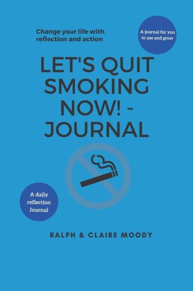 Cover for Ralph Moody · Let's Quit Smoking Now! - Journal (Paperback Book) (2020)