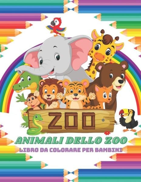 Cover for Paola Chinni · ANIMALI DELLO ZOO - Libro Da Colorare Per Bambini (Paperback Bog) (2020)
