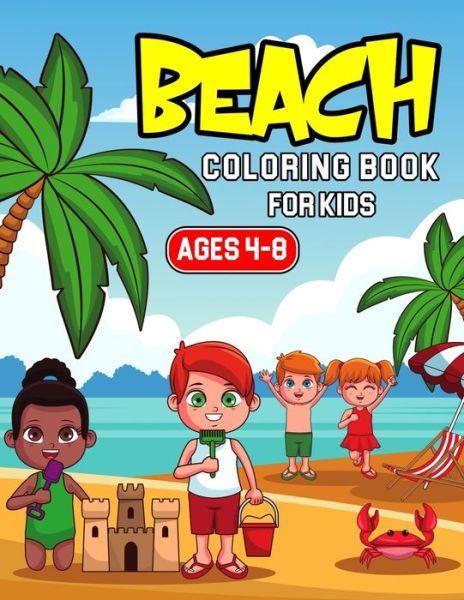 Cover for Cheesy Bear · Beach Coloring Book for Kids Ages 4-8: A Coloring Activity Book for Toddler/ Preschooler and Kids - Gift for Boys &amp; Girls (Paperback Bog) (2021)