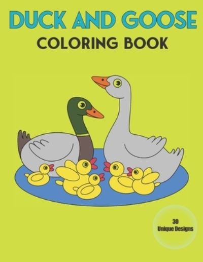 Cover for Mason Kay · Duck and Goose coloring Book (Paperback Book) (2021)