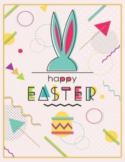 Happy Easter - Moufart Edition - Books - Independently Published - 9798724411745 - March 18, 2021