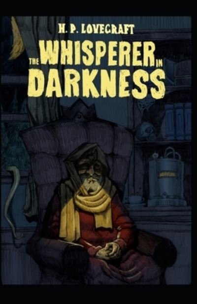 Cover for Howard Phillips Lovecraft · The Whisperer in Darkness Illustrated (Pocketbok) (2021)