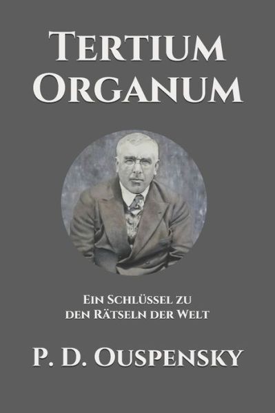 Cover for P D Ouspensky · Tertium Organum: Ein Schlussel zu den Ratseln der Welt (Paperback Book) (2021)